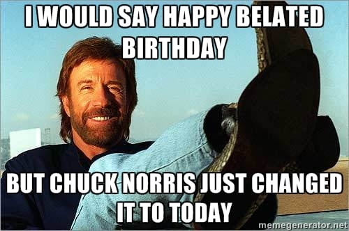 i-would-say-happy-belated-birthday-meme.