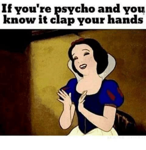 25 Psycho Memes You'll Never Get Tired of Laughing - SayingImages.com