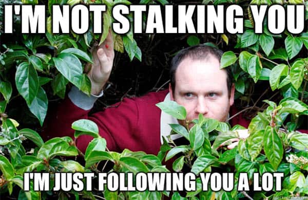 20 Stalking Memes That Will Not Creep You Out