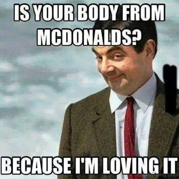 is-your-body-from-mcdonalds-because-im-loving-it-true-love-meme.jpg