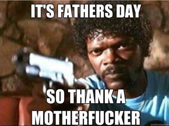 20 Father S Day Memes To Celebrate How Cool Dads Are