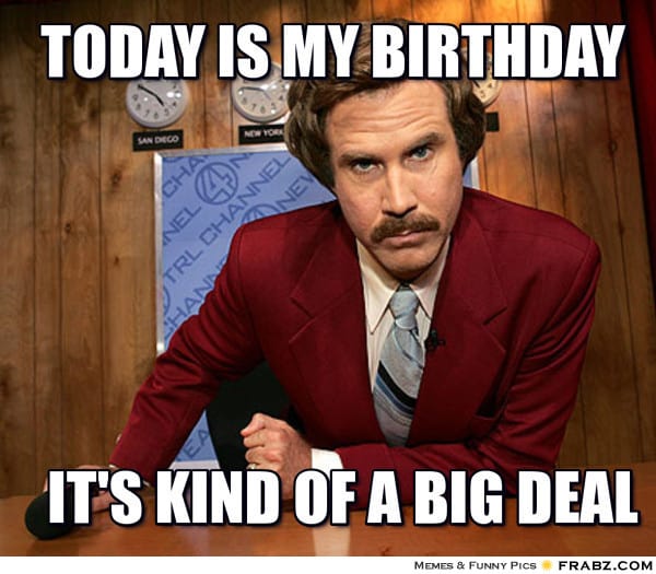 30 It's My Birthday Memes To Remind Your Friends - SayingImages.com