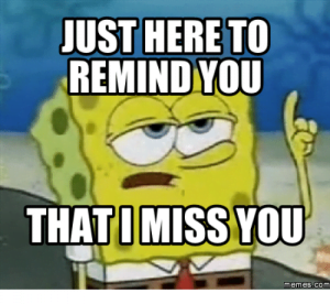 60 Cutest I Miss You Memes Of All Time - SayingImages.com