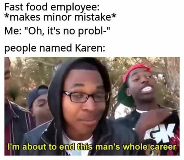karen fast food employee meme