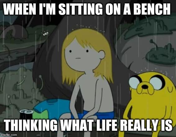 life sucks sitting on a bench meme