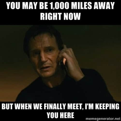 long distance relationship 1000 miles away meme