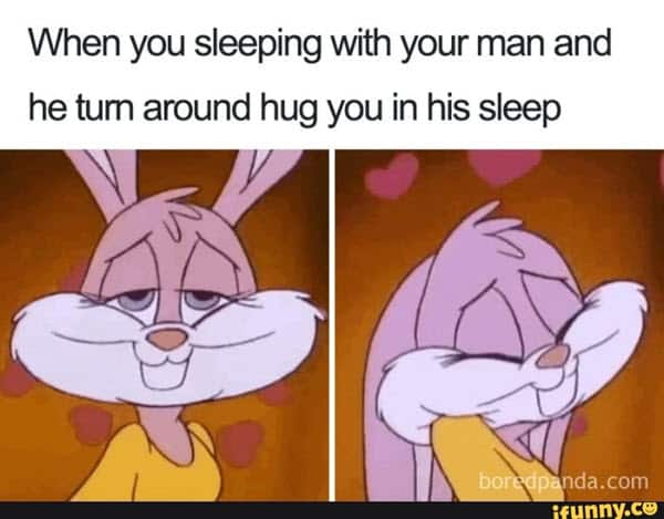 love sleeping with your man memes