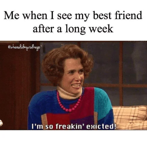 50 Best Friend Memes To Make You Want To Tag Your Bff Now
