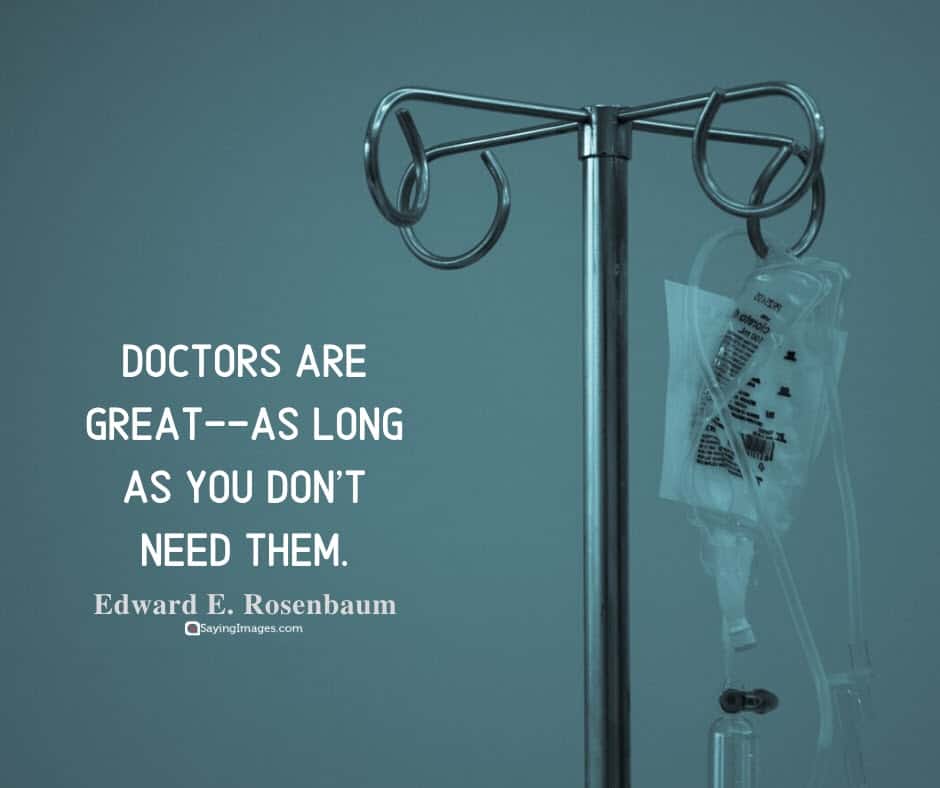 30 Medical Quotes on Saving Lives and Staying Well - SayingImages.com