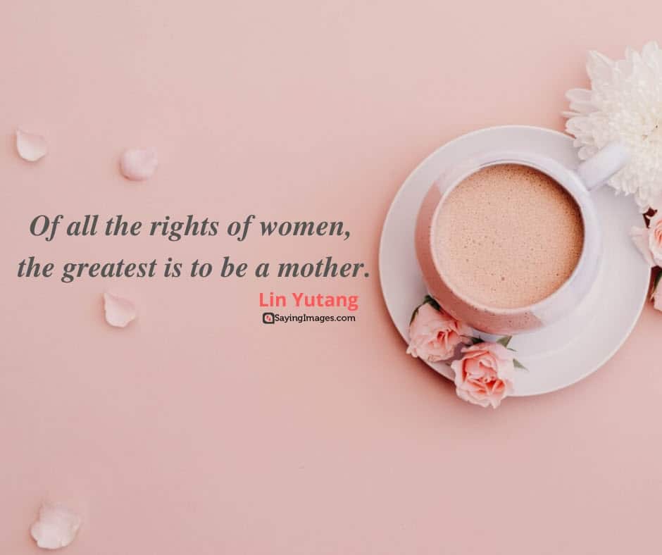 mothers day quotes rights