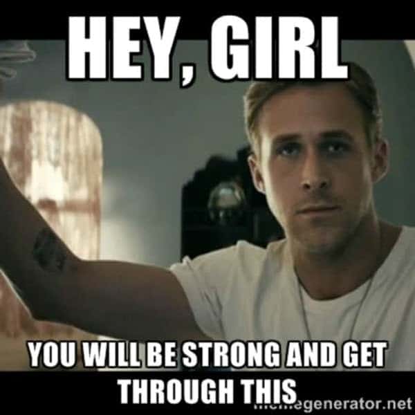 motivational hey girl memes