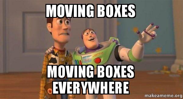 Absence... Moving-boxes-meme