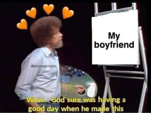 my boyfriend meme