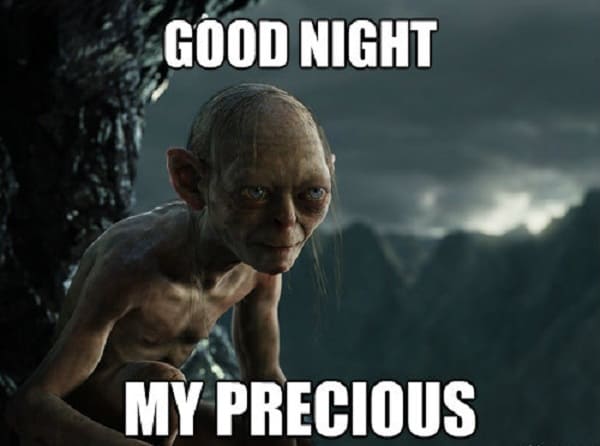 My Precious Good Night Meme