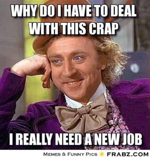 new job crap meme