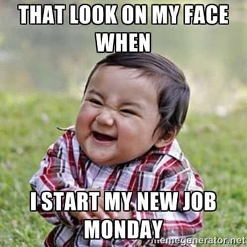 30 Awesome New Job Memes That Ll Make You Feel Proud Sayingimages Com