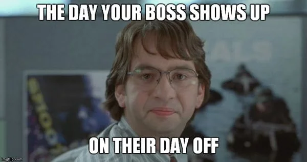 office space boss shows up meme