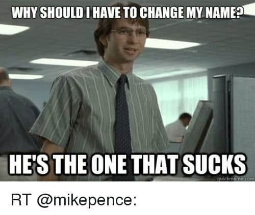 office space change my name meme