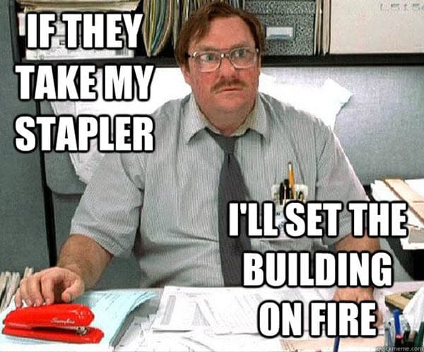 office space stapler meme