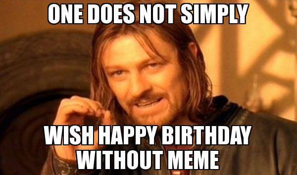 Outrageously Hilarious Birthday Memes Sayingimages Com