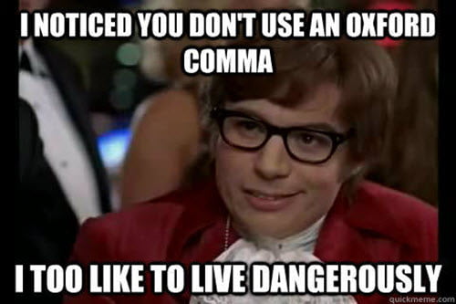 oxford comma live dangerously meme