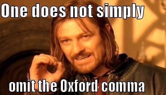 oxford comma one does not simply meme