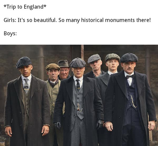 peaky blinders trip to england memes