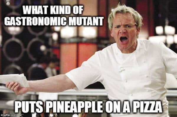 pizza with pineapple gastronomic mutant meme