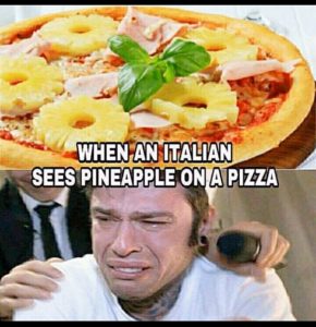 20 Abominable Pizza With Pineapple Memes - SayingImages.com