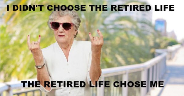 retirement life meme