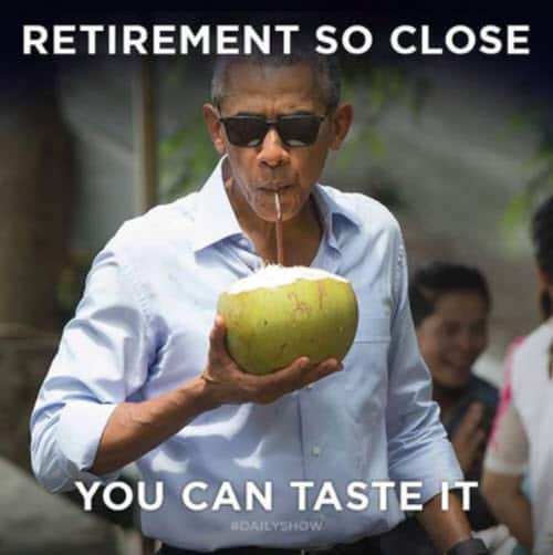 retirement so close meme