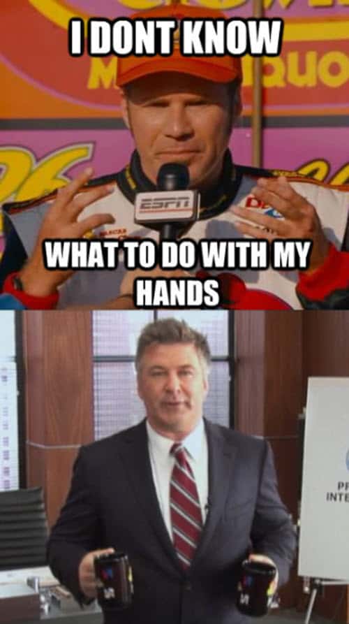 ricky bobby dont know what to do with hands meme