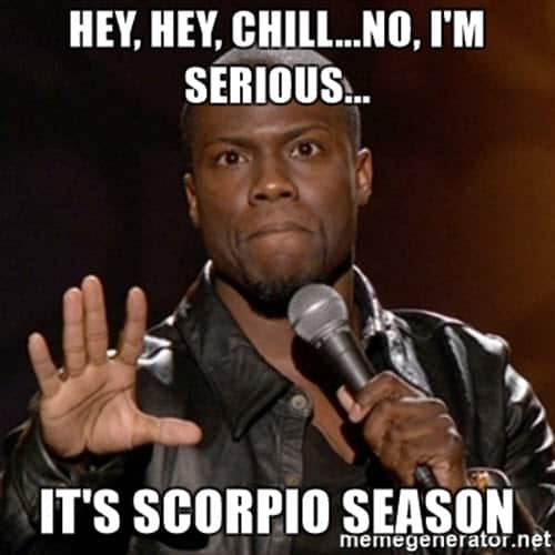 scorpio hey chill memes