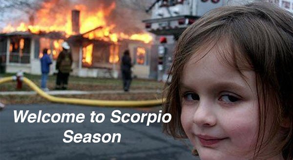 scorpio welcome memes