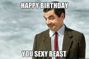 25 Sexy Birthday Memes You Won't Be Able To Resist - SayingImages.com
