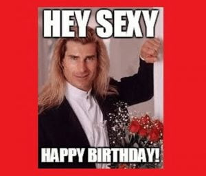 25 Sexy Birthday Memes You Won't Be Able To Resist - SayingImages.com