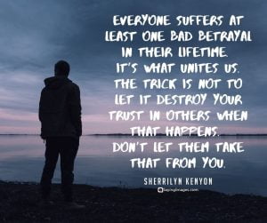 38 Betrayal Quotes: Getting on the Path to Acceptance | SayingImages.com