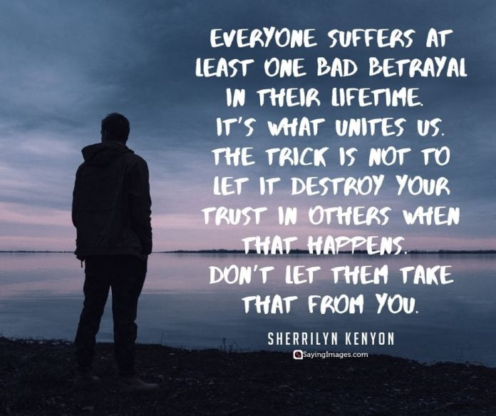 38 Betrayal Quotes: Getting on the Path to Acceptance - SayingImages.com