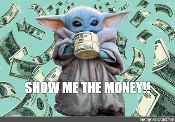 20 Comical Show Me The Money Memes - SayingImages.com