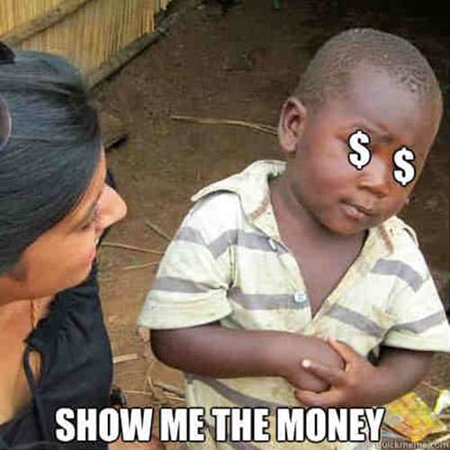 show me the money chaching meme