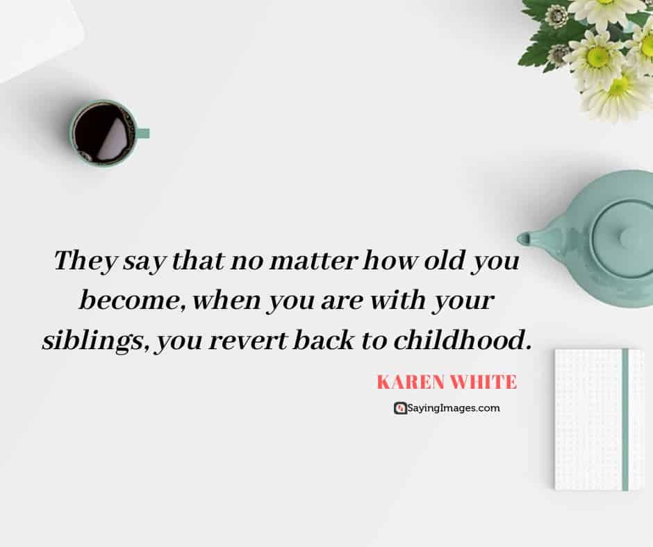 siblings childhood quotes