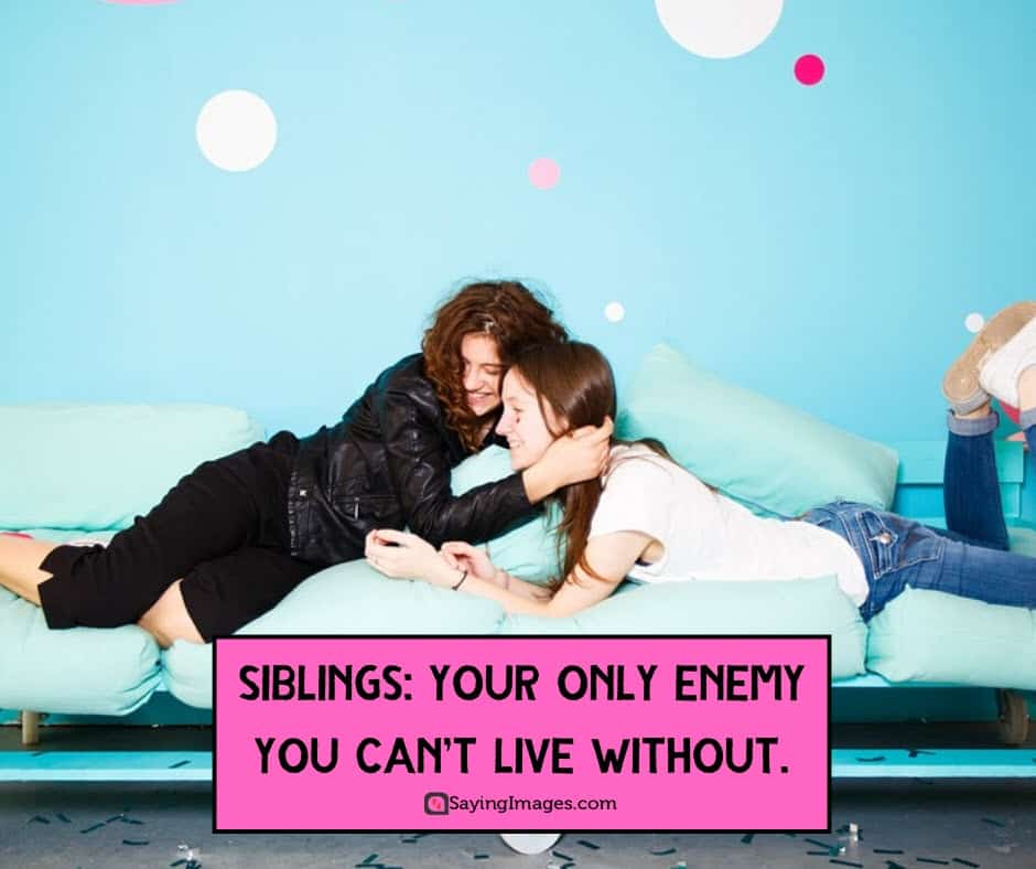 siblings enemy quotes