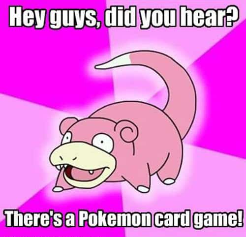 slowpoke pokemon card game memes