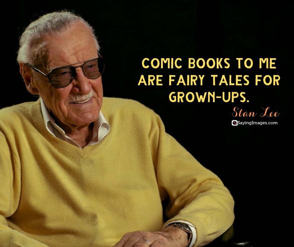 65 Unforgettable Stan Lee Quotes About Success, Happiness, and Working