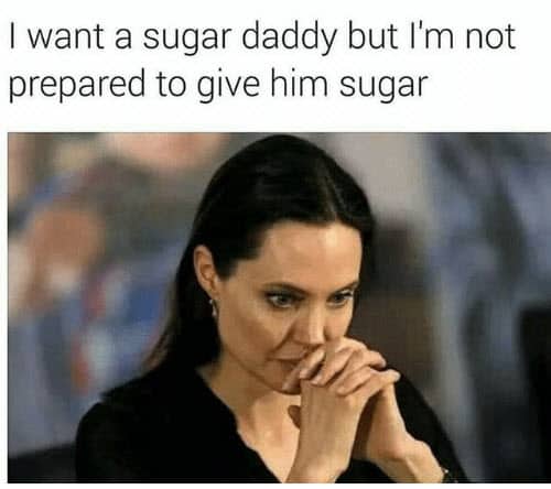 sugar daddy i want meme