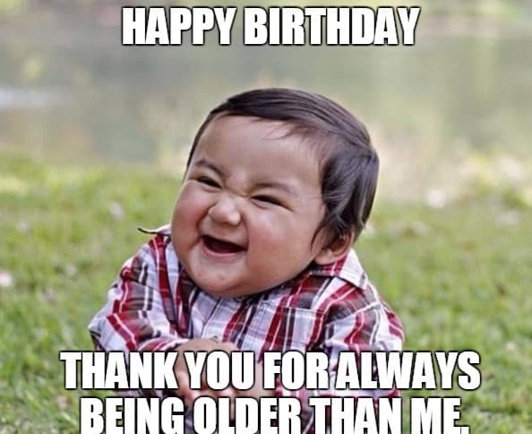 Happy Birthday Funny Friend Meme 20 Birthday Memes For Your Best Friend - Sayingimages.com