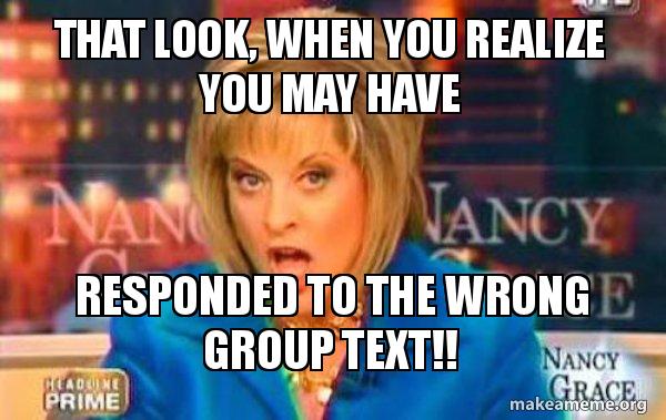 20 Group Text Memes That Are Way Too Real - SayingImages.com