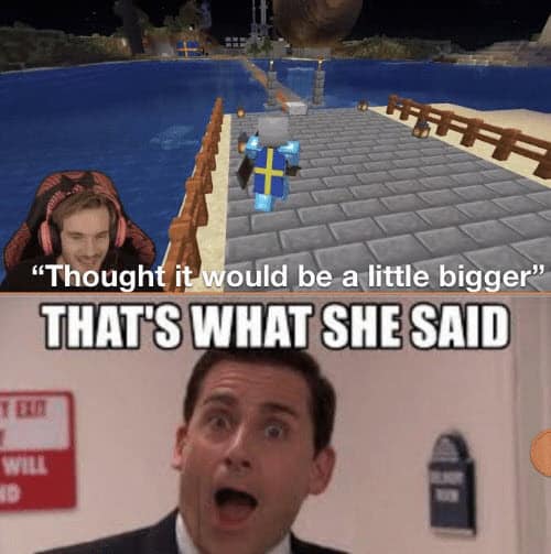 thats what she said thought it would be a little bigger meme