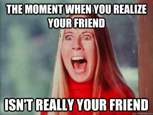 40 Fake Friends Memes That Are Totally Spot On Sayingimages Com