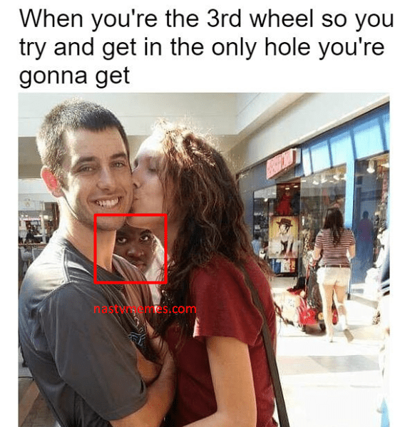 25 Funny Third Wheel Memes For People Stuck With Amorous Couples